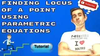 How to find locus of a point using parametric equations step by step