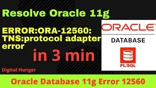 How to Resolve ERROR:ORA-12560: TNS:protocol adapter error 2021