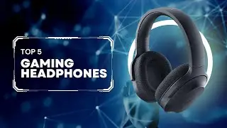 Best gaming headsets in 2023 (Top 5)