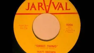 Matt Brown - Sweet Thing