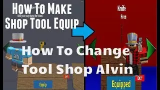 Roblox Studio : How To Change Tool Shop Alvin / How To Make Shop Tool Equip