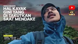MOUNT GAMALAMA - Unexpected! Sad Experience While Hiking! Eps 21