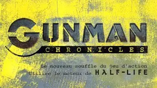 Cinématique de Gunman Chronicles (VF)