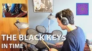 The Black Keys - In Time Drum Cover (HQ sound)