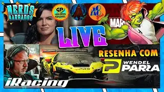 LIVE BARBADA - RESENHA COM WENDEL PARRA iRACING + GINA X DISNEY E Hulkette
