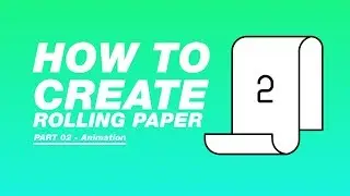 How To Create Rolling Paper Animation PART 02| Adobe After Effects Tutorial