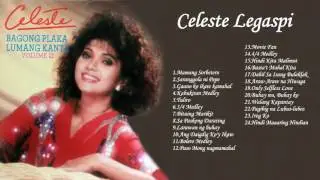 Celeste Legaspi Greatest Hits Best of Celeste Legaspi songs