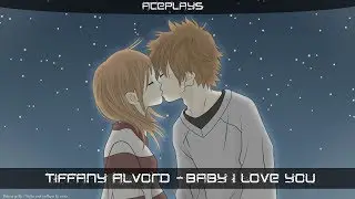 ◣Nightcore ➥ Baby I Love you◥