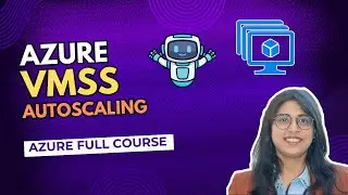Azure Virtual Machine Scale Sets - Azure VMSS | Azure VM Autoscaling - Part 2