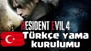 Resident Evil 4 Remake Türkçe Yama Nasıl Yapılır