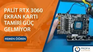 Palit RTX 3060 Ekran Kartı Tamiri Güç Gelmiyor I RTX 3060 repair