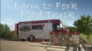 Farm to Fork Food Truck