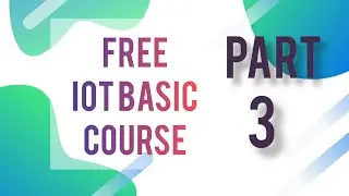 IOT BASIC #3 || BASIC ELECTRONICS