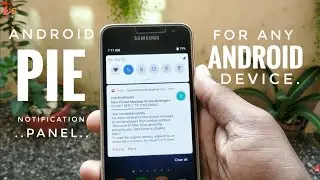 Android P / Pie / 9.0 Notification Panel For Any Android Device Without Root