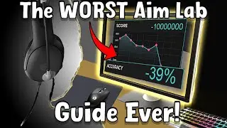 How to NEVER get GOOD Aim.