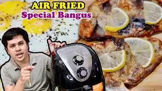 AIR FRIED Special BANGUS with Butter and Lemon