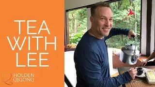 Tea with Lee Holden Call Replay 4/22/20 - Qi Gong Q&A with Master Qi Gong Teacher