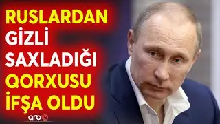 Putinin ruslardan gizli saxladığı qorxu ifşa oldu: Moskvanın Ukrayna planı baş tutmur?