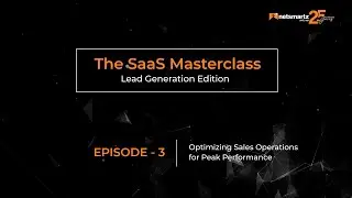 SaaS Masterclass Episode 3: Optimizing Sales Operations for Peak Performance