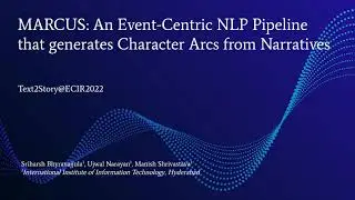 Sriharsh Bhyravajjula - MARCUS: An Event-Centric NLP Pipeline