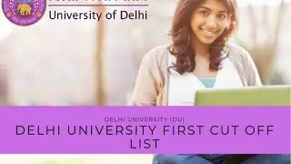 Delhi University Cut Off List 2021 | DU  cutoff List 2021 DU First Cut Off 2021 du merit list 2021