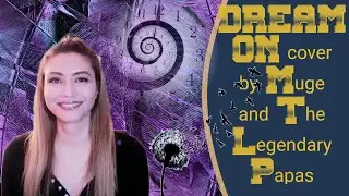 DREAM ON  - Aerosmith Cover by Muge and The Legendary Papas