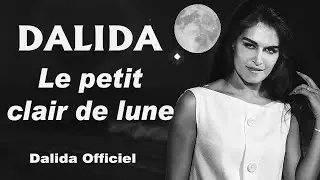 Dalida Le petit clair de lune ( Tintarella di luna) 1960 / Dalida Officiel