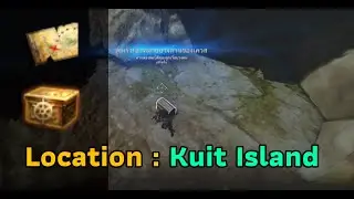 Black Desert TH : Treasure Chest of a Sailor | Location Kuit Island (เกาะคูอิท)