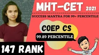 MHT-CET Topper Interview (147 Rank) 🔥 How to Score 99+ Percentile in MHT-CET 2021? 🤩 MHT-CET 2021 🔥