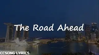 The Road Ahead - Singapore 2021 National Day Song 『NDP 2021 Theme Song』