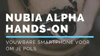 Co-founder van Nubia over flexibele 'Wearable Phone'