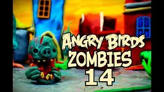 Angry Birds Zombies Part 14 (Claymotion)Stopmotion