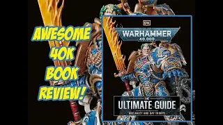 Warhammer 40,000: The Ultimate Guide - Super Fast Review!