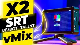 SUPER EASY🔥X2 SRT ► vMix + Obsbot TALENT
