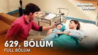 İkimizin Yerine Hint Dizisi | 629. Bölüm