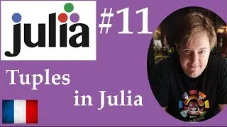 #11 Julia - Tuples avec Julia