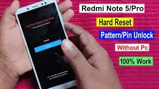 Redmi Note 5 Hard Reset/Pattern Unlock/Factory Reset/Screen Lock Remove Redmi Note 5 Without Pc 2023