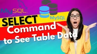 Select command in MySQL | How to see table data in MySQL workbench 8.0