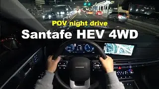 2024 Hyundai Santafe Hybrid 4WD POV night drive