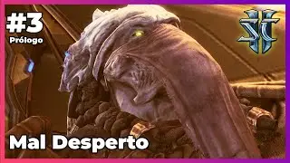 Mal Desperto - StarCraft 2: Legacy of the Void - Prólogo - #3