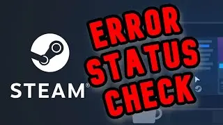 Steam Not Working! Where to Check Steam Status? Connection, Server Issues