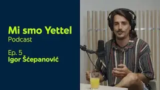 Hercegovina, krekovanje igrica i razgovori sa sobom - Igor Šćepanović | Mi smo Yettel ep. 5