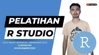 PELATIHAN DASAR-DASAR R STUDIO BERSAMA ANDATINDONESIA | AJRIANSYAH