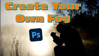 Creating Fog & Mist | A Photoshop Tutorial