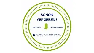 Schon vergeben – Der Vergaberecht-Podcast von | Folge 05 Verfahrensart und Vergabeunterlagen