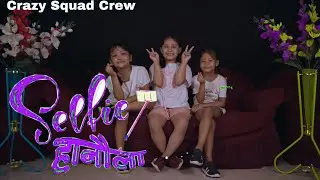 Selfie Hanaula / Crazy Squad Crew / Dance Video