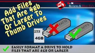 Add Files That Are 4GB Or Larger To USB Thumb Drives