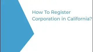 How to Register Corporation in California? | IncParadise
