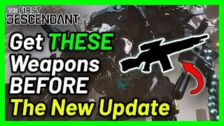 Top 5 Weapons to Farm For Before the August Content Update | The First Descendant