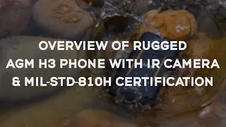 Overview of rugged AGM H3 smartphone with IR Night Camera